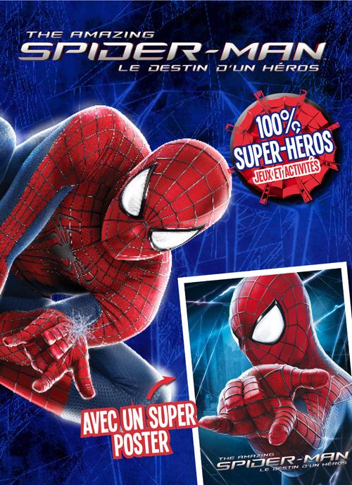 The amazing Spider-Man : 100% super-héros