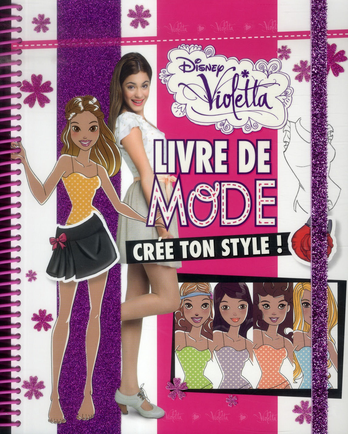 Violetta : livre de mode ; crée ton style !