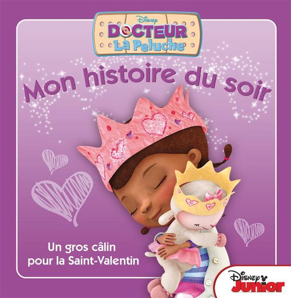 Mon histoire du soir : Docteur La Peluche : un gros câlin pour la Saint-Valentin