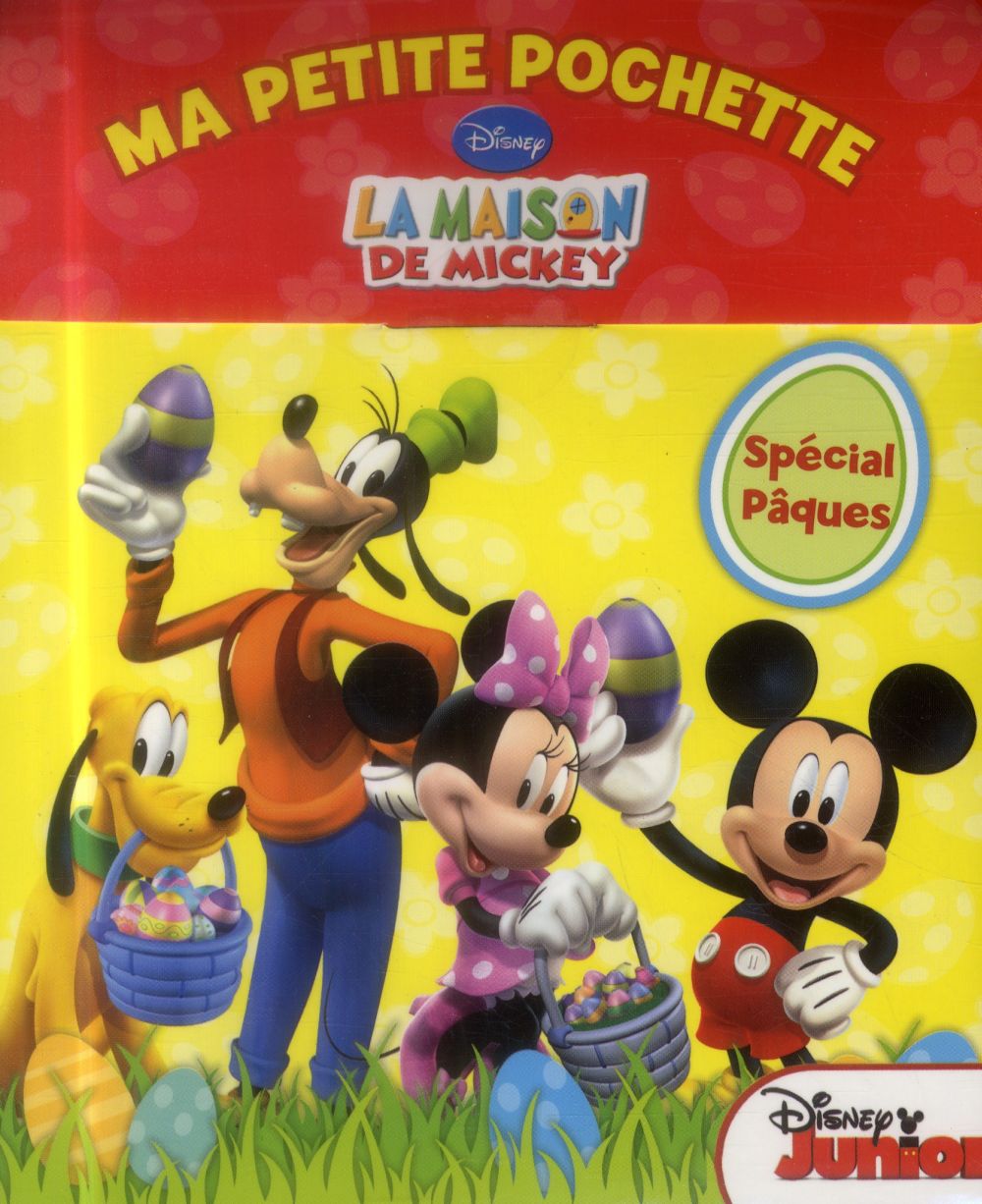 La maison de Mickey : spécial Pâques ; ma petite pochette