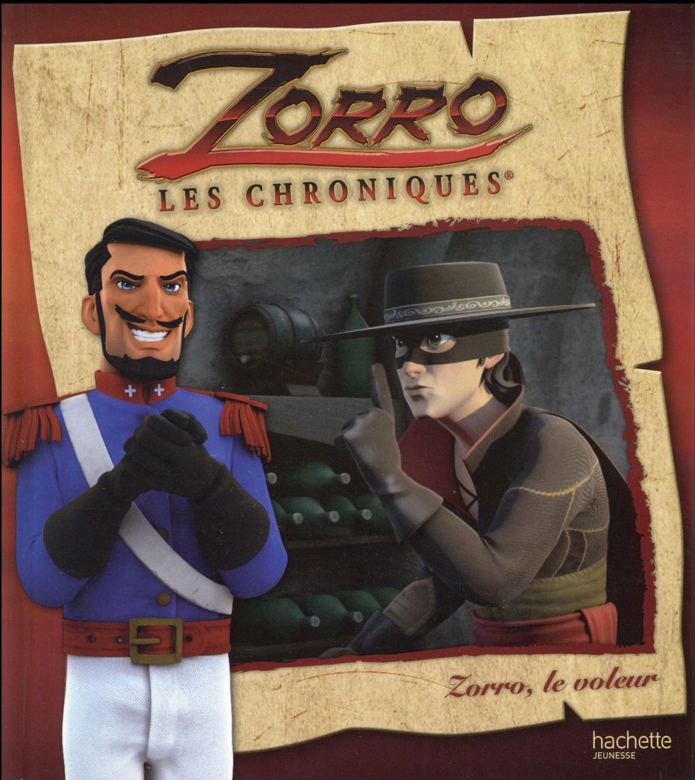 Les chroniques de Zorro : Zorro, le voleur