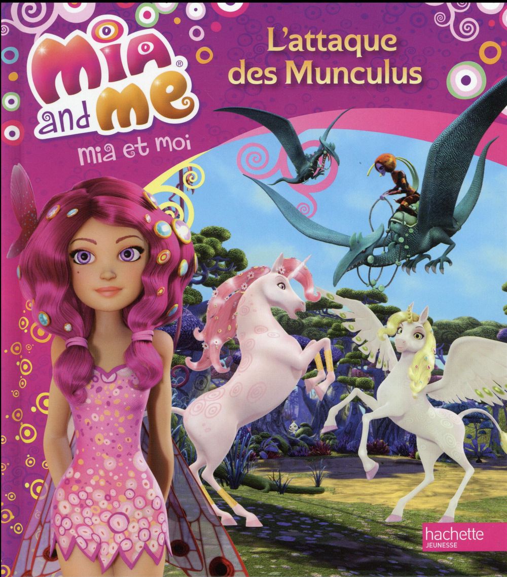 Mia et moi : l'attaque des Munculus