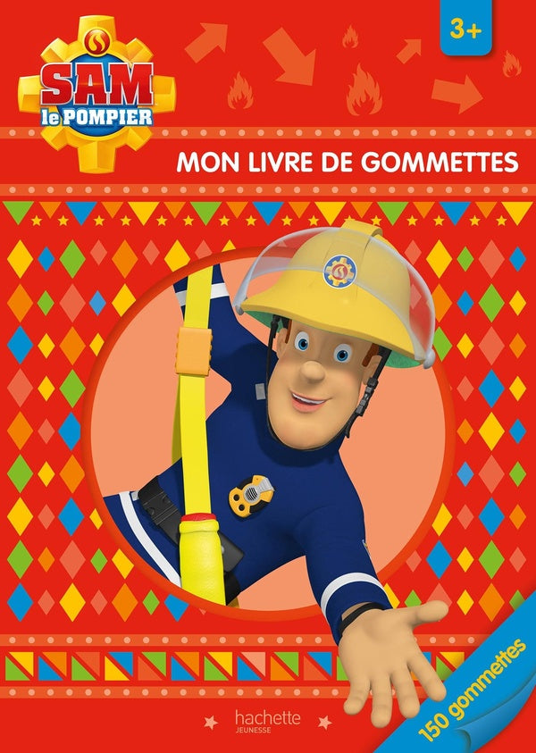 Sam le pompier : mon livre de gommettes