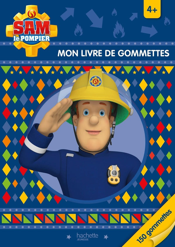 Sam le pompier : mon livre de gommettes
