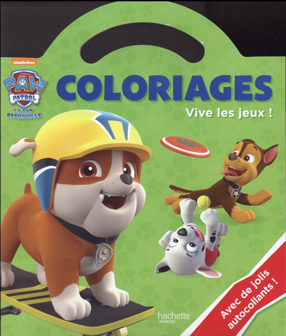 La Pat'Patrouille : vive les jeux ! : coloriages poignée