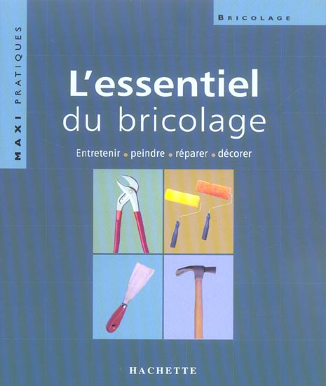 L'essentiel du bricolage
