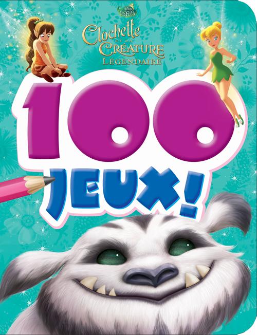 Clochette et la créature légendaire : carnet de jeux ; 100 jeux