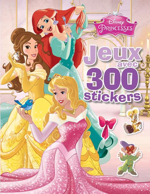 Princesses ; jeux avec 300 stickers