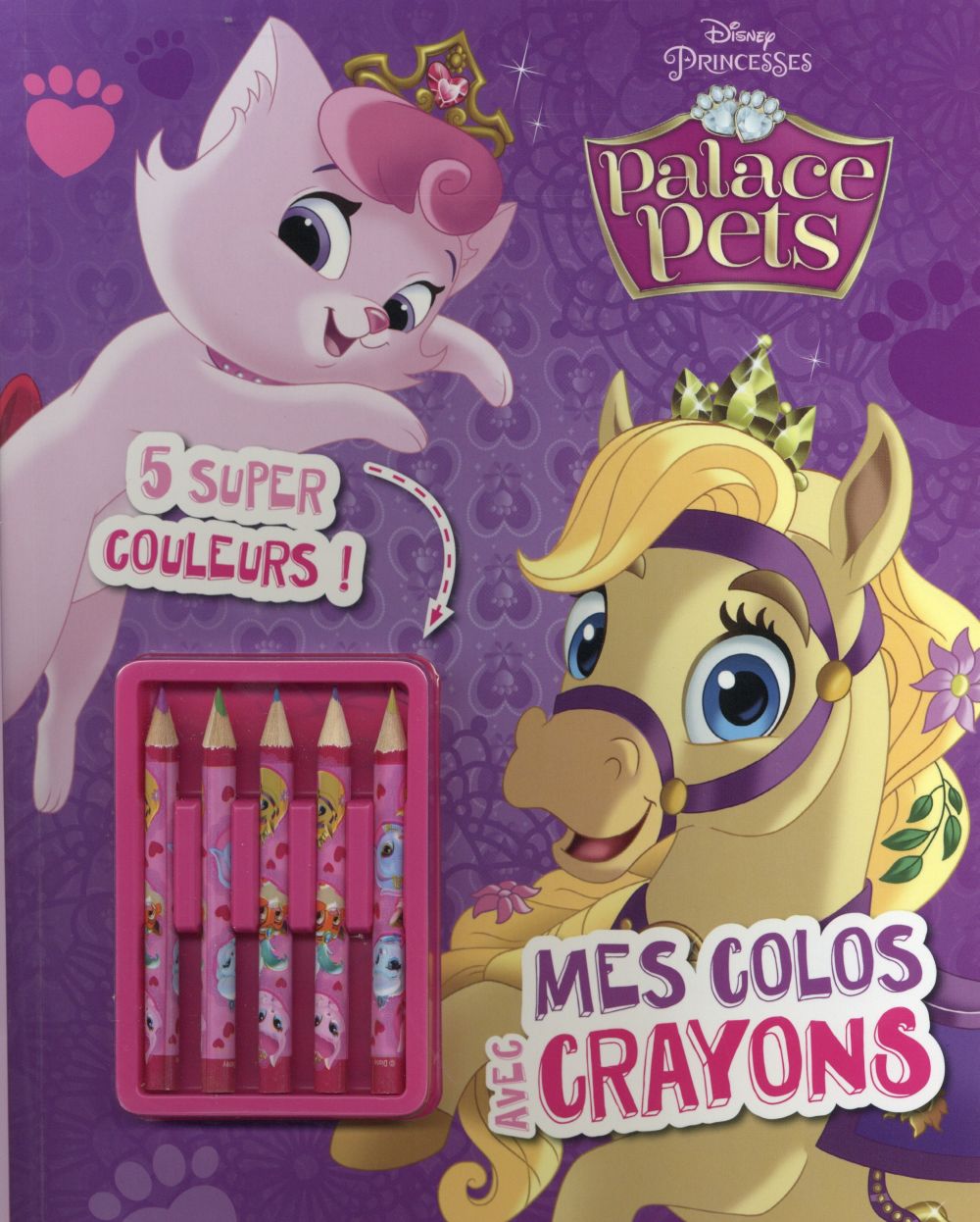 Disney Princesses - Palace Pets : les colos avec crayons