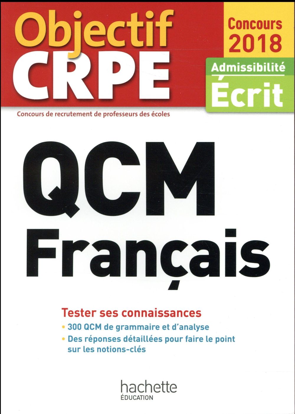 Objectif CRPE : QCM CRPE : français (édition 2018)
