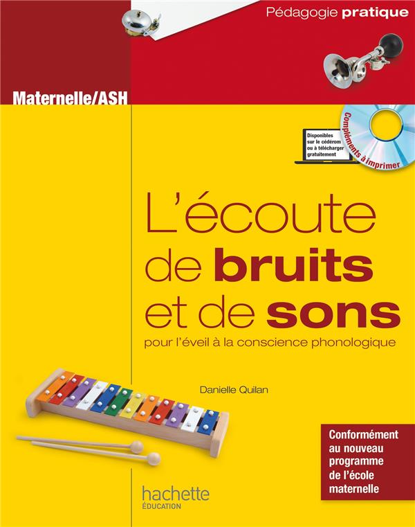 L'écoute de bruits et de sons pour l'éveil à la conscience phonologique ; maternelle/ASH
