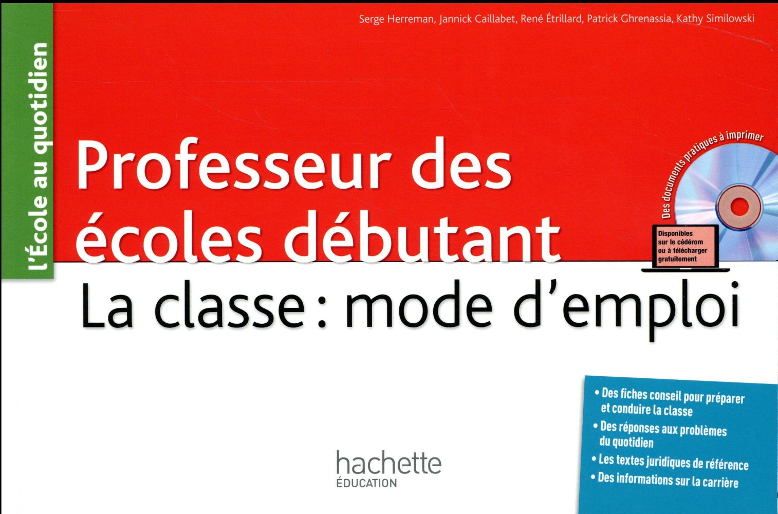 Professeur des écoles débutant ; la classe : mode d'emploi