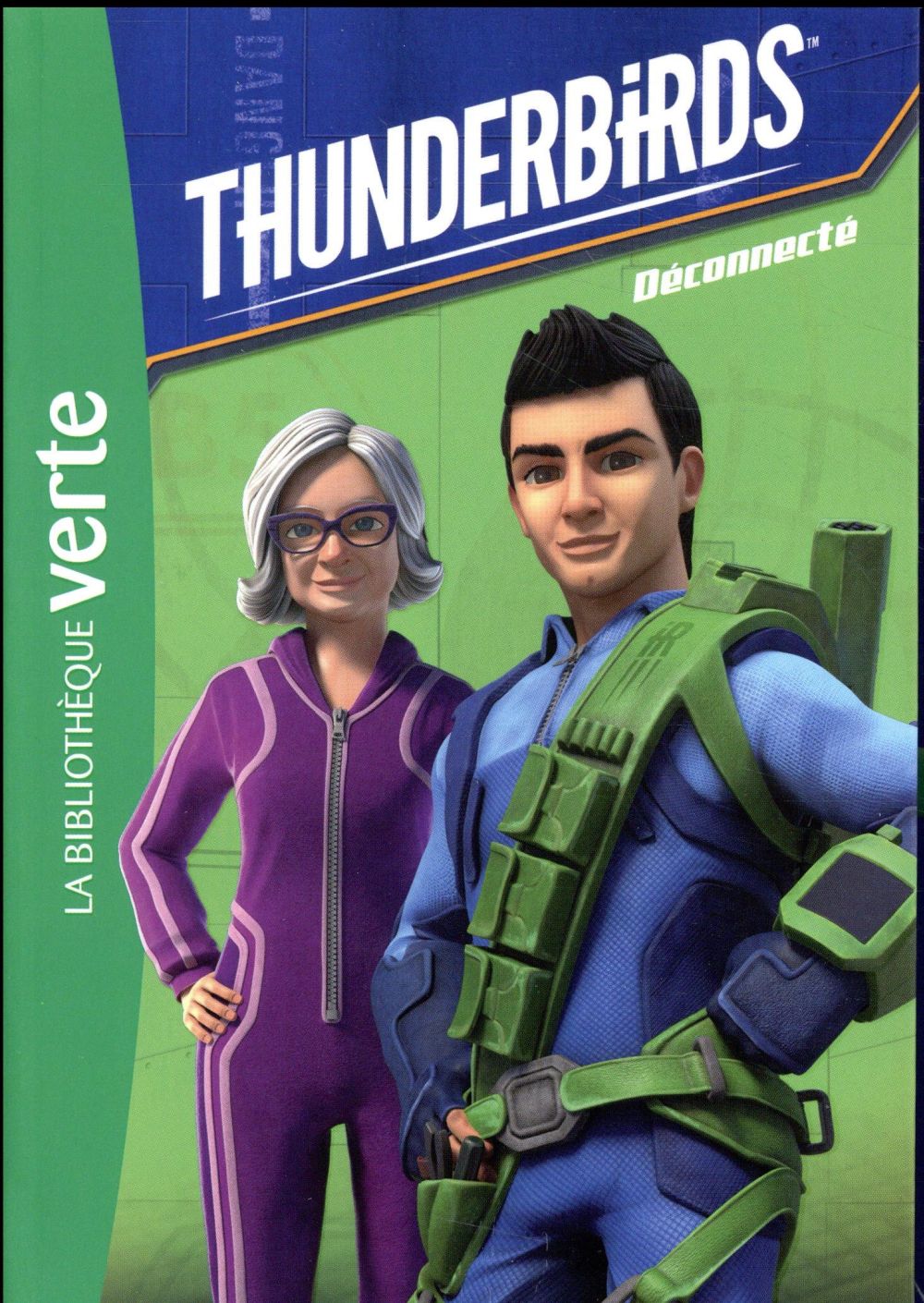 Thunderbirds Tome 4 : déconnecté