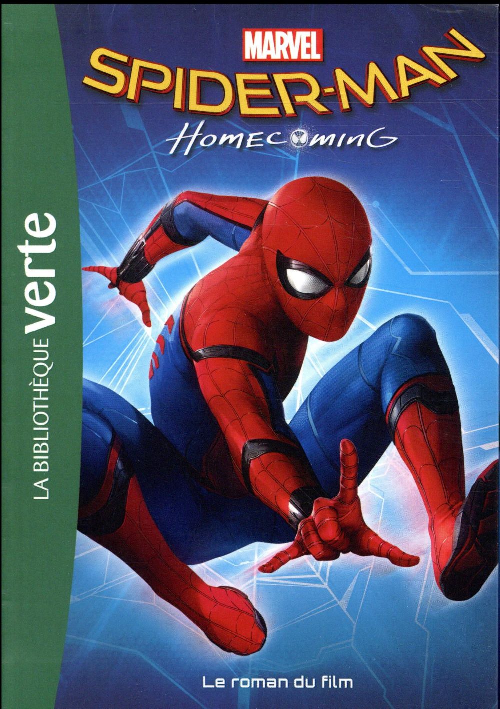 Spider-Man homecoming ; le roman du film