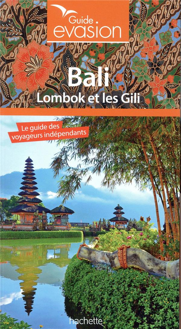 Guide évasion : Bali et Lombok