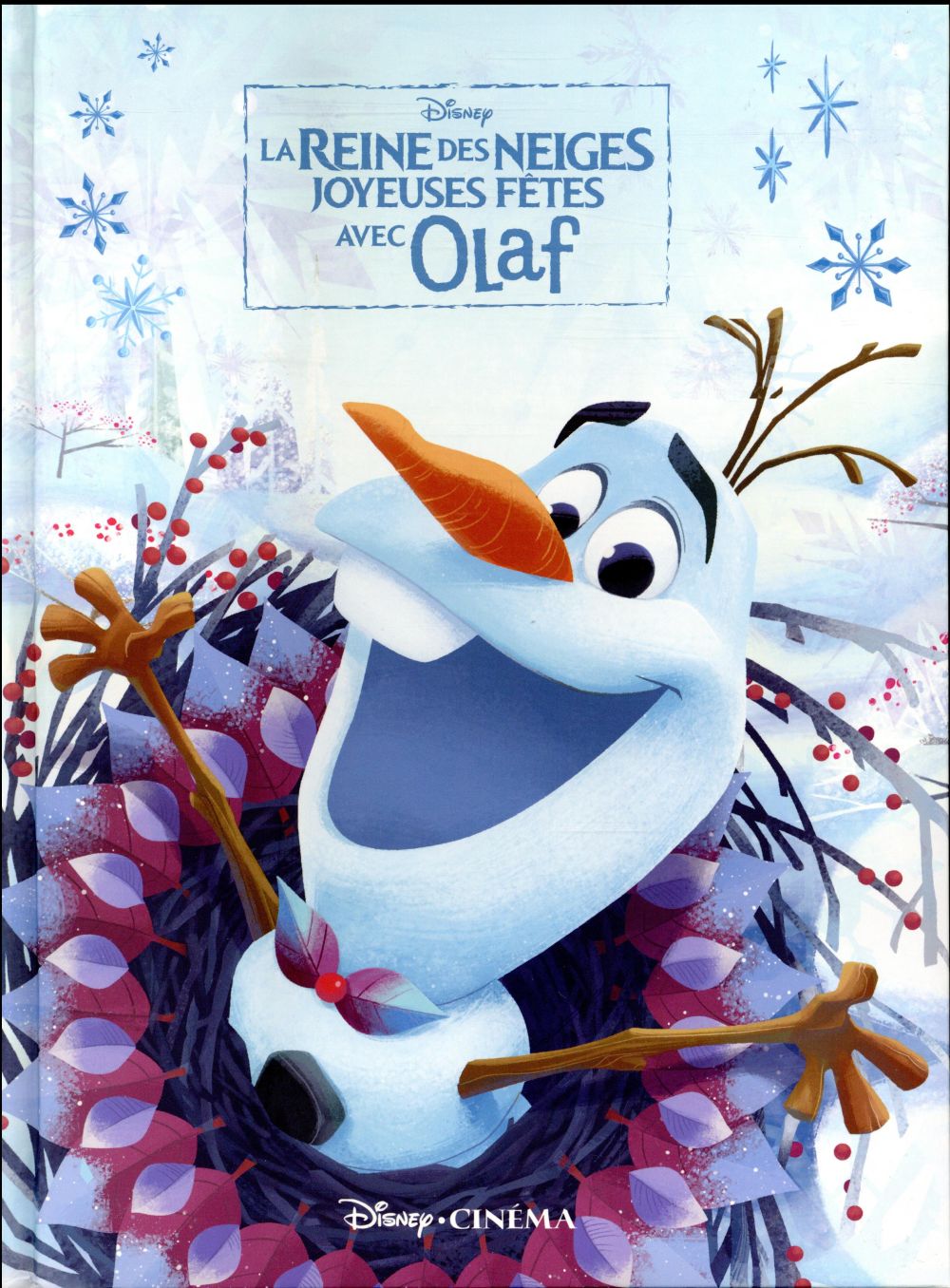 La Reine des Neiges - joyeuses fêtes avec Olaf