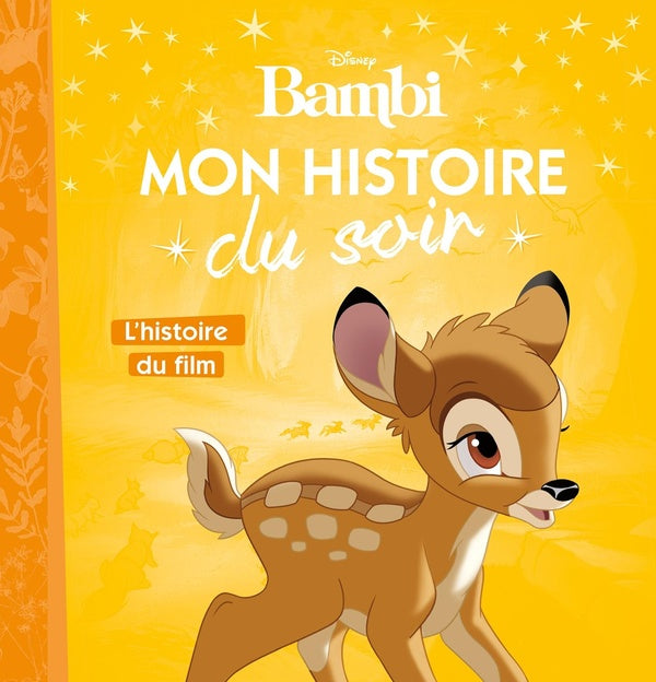 Mon histoire du soir : Bambi : l'histoire du film