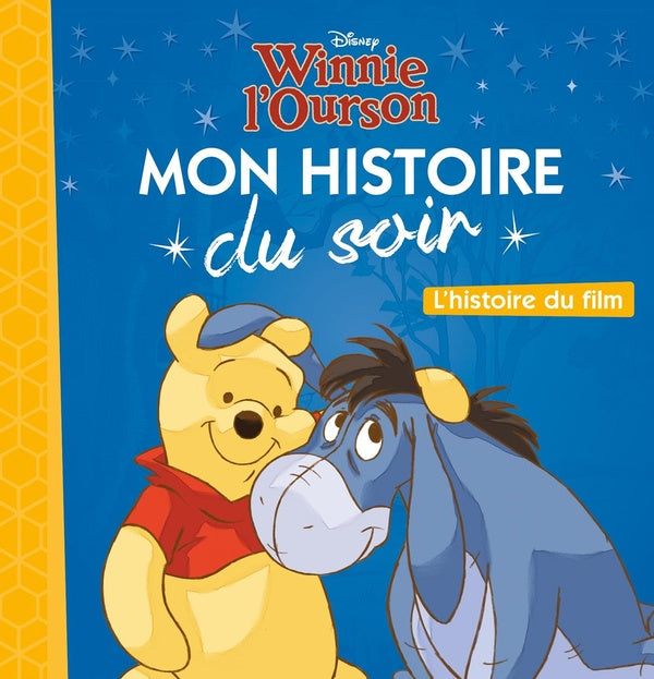 Mon histoire du soir : Winnie l'Ourson : l'histoire du film