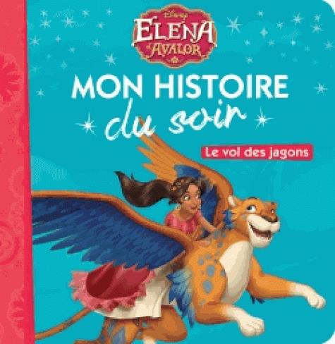 Mon histoire du soir : le vol des jagons, Elena