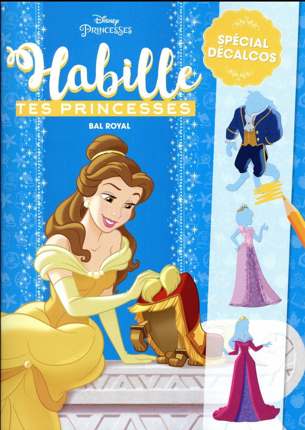 Disney Princesses : habille tes princesses ; bal royal