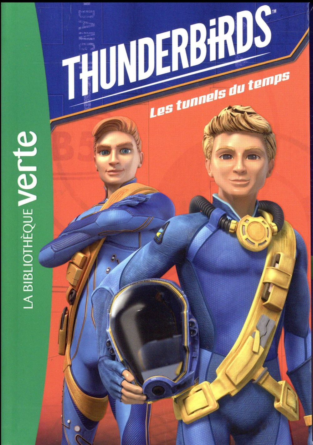 Thunderbirds Tome 5 : les tunnels du temps