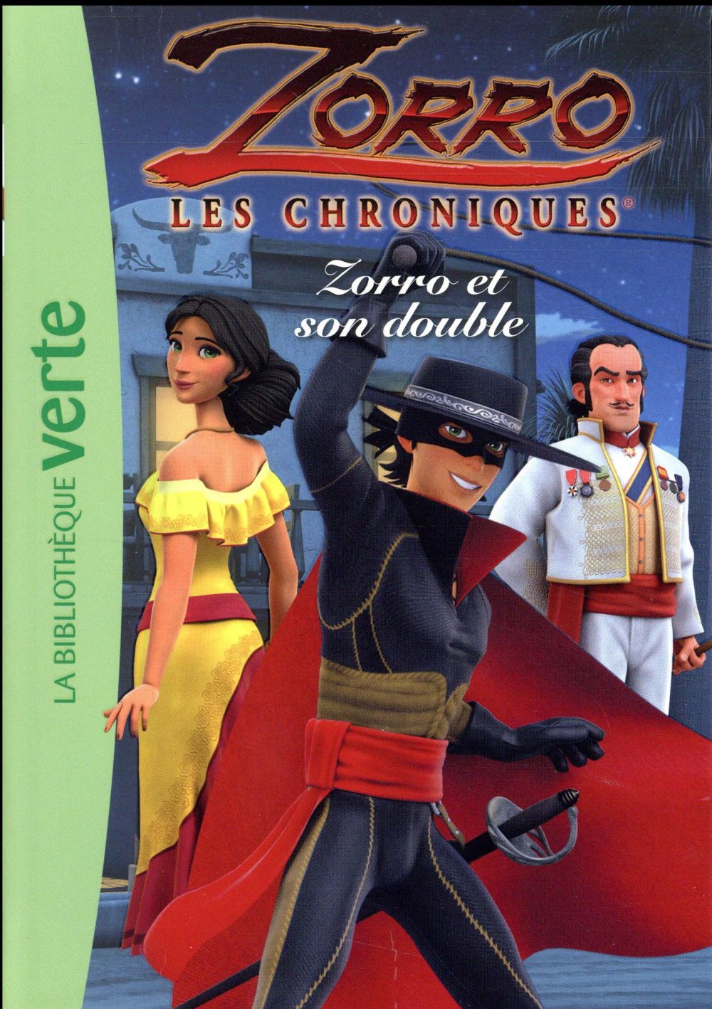 Les chroniques de Zorro Tome 7 : Zorro et son double