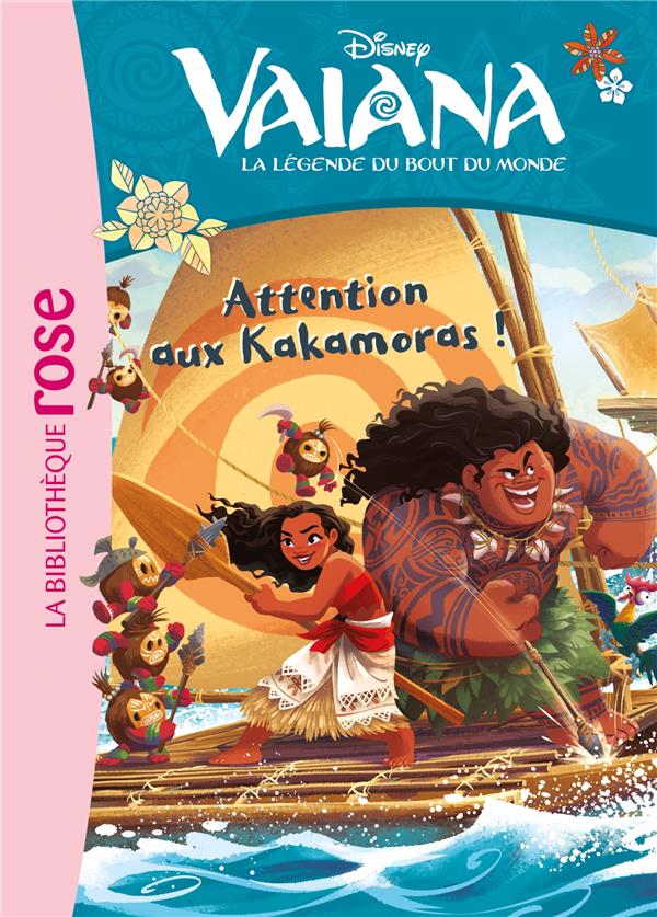 Vaiana, la légende du bout du monde Tome 4 : attention aux Kakamoras !