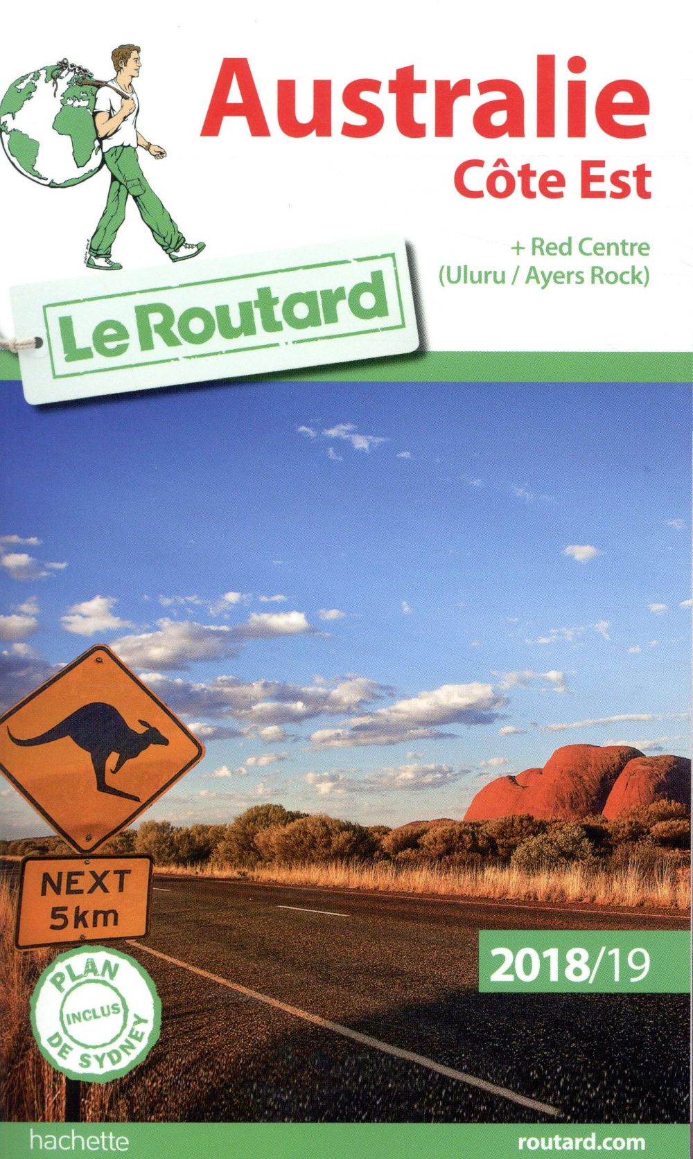 Guide du Routard : Australie côte Est (édition 2018/2019)