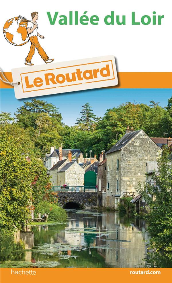 Guide du Routard : vallée du Loir (édition 2018)