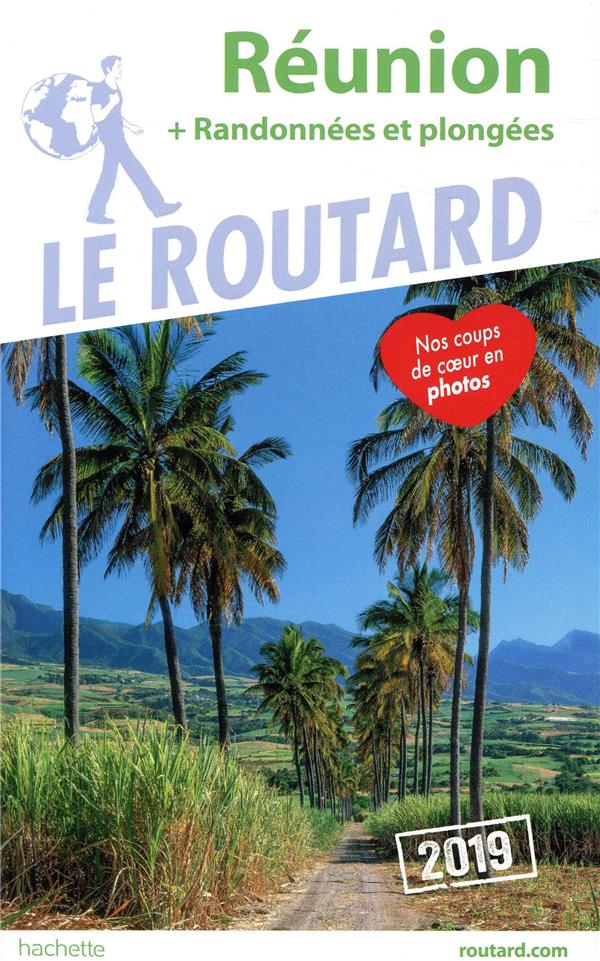 Guide du Routard : Réunion (+ randonnées et plongées) (édition 2019)