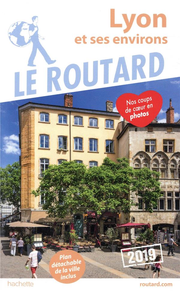 Guide du Routard : Lyon et ses environs (édition 2019)