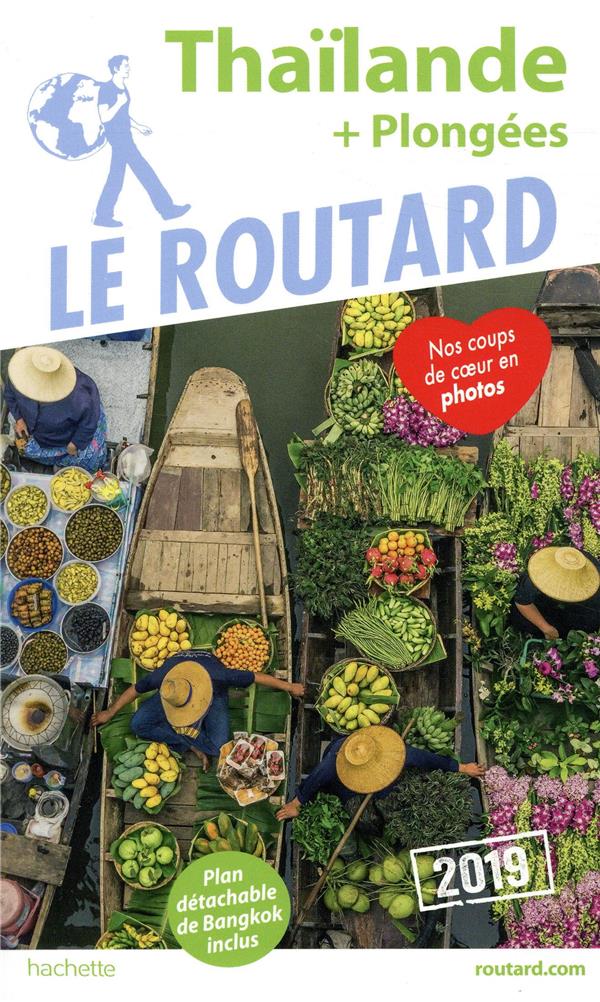 Guide du Routard : Thaïlande (+ plongées) (édition 2019)