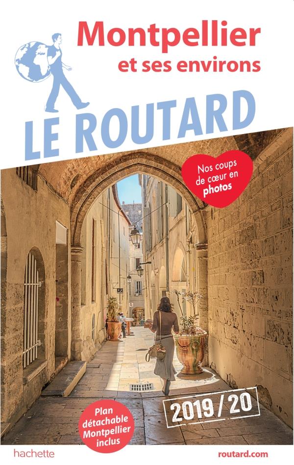 Montpellier ; et ses environs (édition 2019/2020)