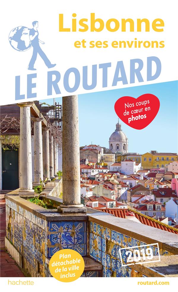 Guide du Routard : Lisbonne et ses environs (édition 2019)