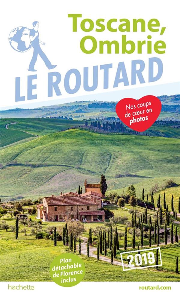Guide du Routard : Toscane, Ombrie (édition 2019)