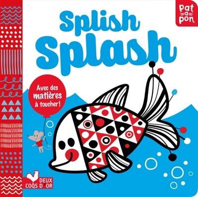 Splish, splash !