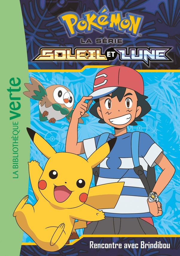 Pokémon - Soleil et Lune Tome 4 : rencontre avec Brindibou