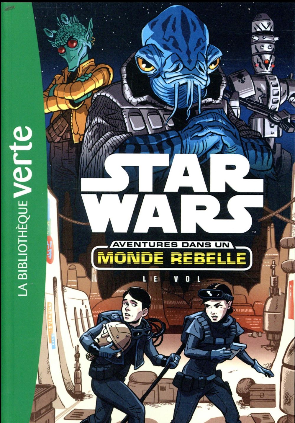 Star Wars - aventures dans un monde rebelle Tome 4 : le vol