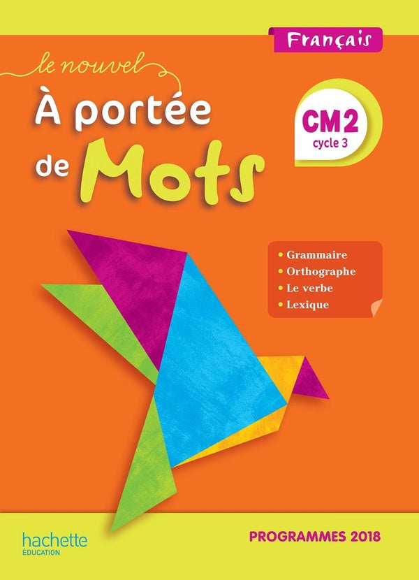 Le nouvel à portée de mots : CM2 ; manuel de l'élève (édition 2019)
