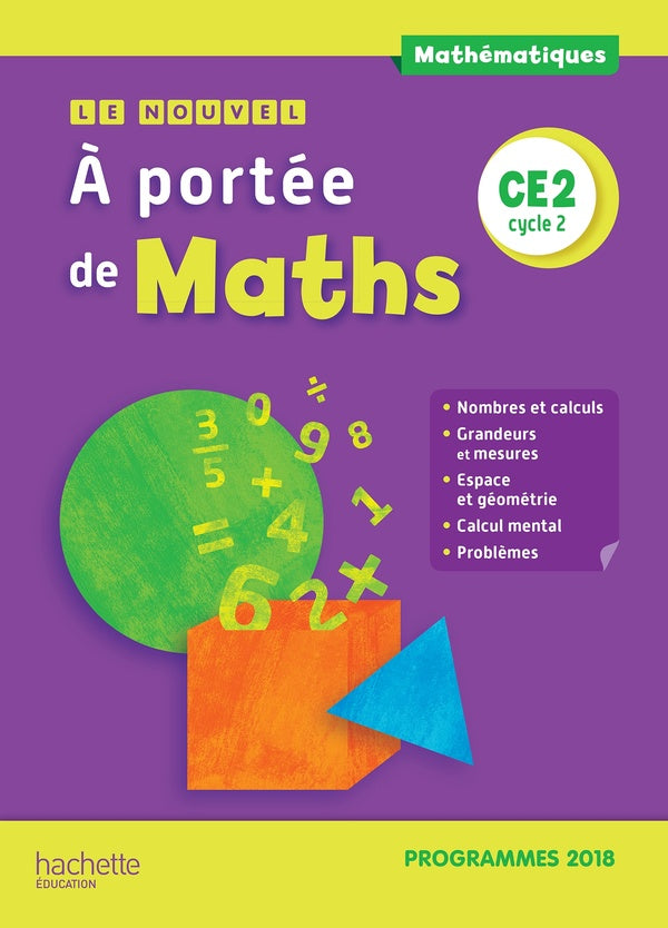 Le nouvel à portée de maths : CE2 ; manuel de l'élève (édition 2019)