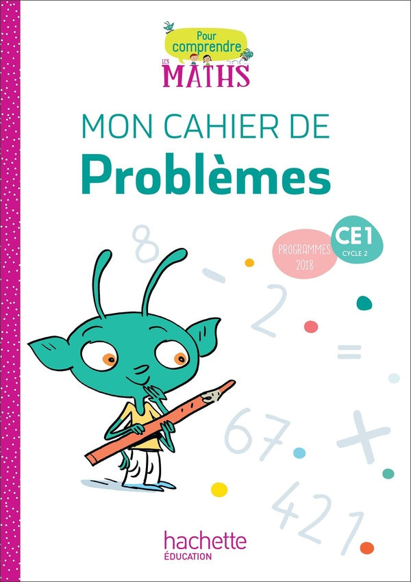 Pour comprendre les maths : CE1 ; cahier de problèmes (édition 2019)