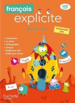 Français explicite : CE2 ; Livre de l'élève