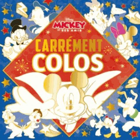 Carrément colos : Mickey et ses amis