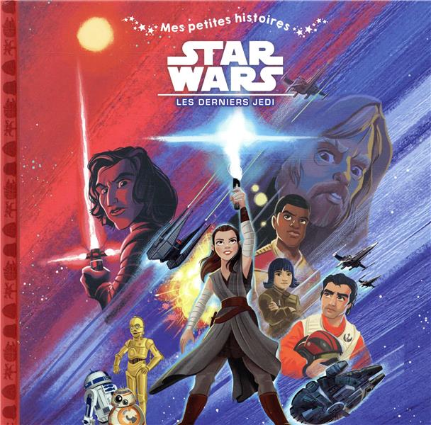 Mes petites histoires : Star Wars - épisode VIII ; les derniers Jedi