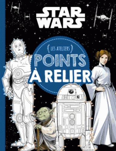 Les ateliers Disney : Star Wars : points à relier