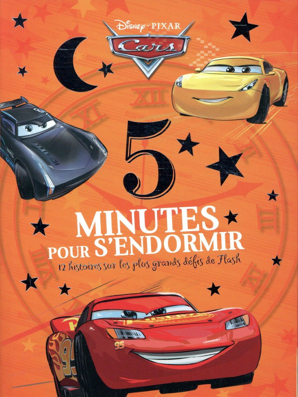 5 minutes pour s'endormir : Cars : 12 histoires sur les plus grands défis de Flash