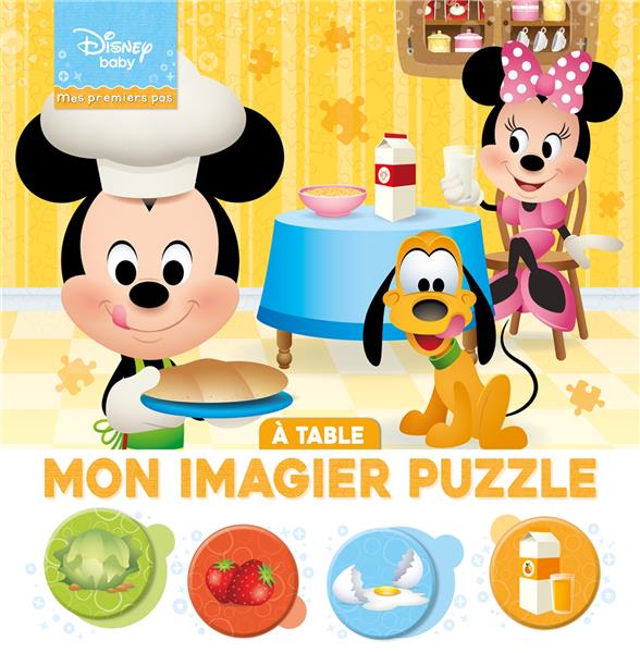 Disney baby - mes premiers pas - imagier puzzle - à table