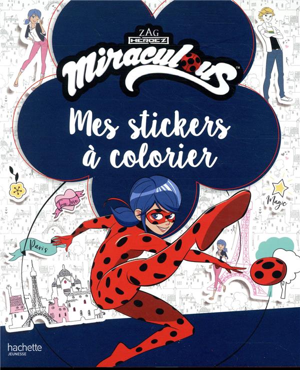 Miraculous : mes stickers à colorier