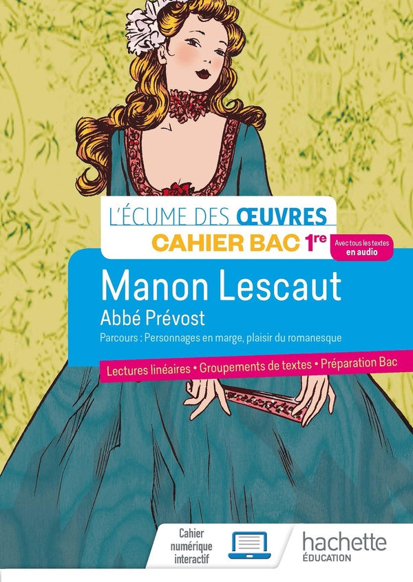 L'écume des oeuvres ; cahier bac ; français ; 1re ; Manon Lescaut, Abbé Prévost ; cahier élève