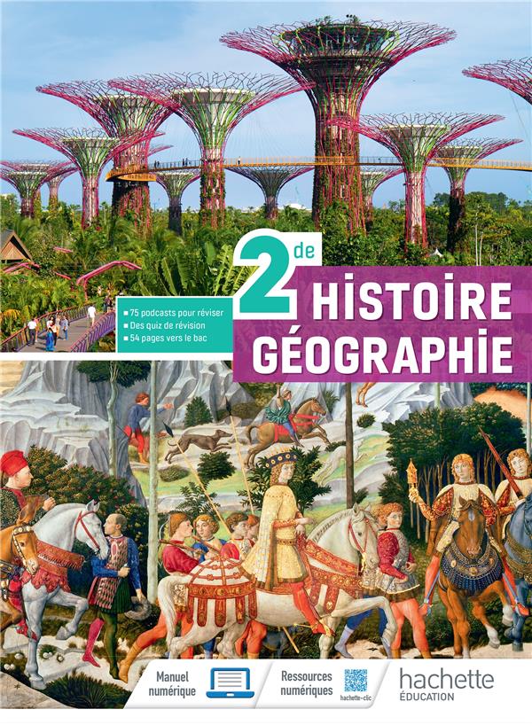 Histoire-Géographie : 2de ; Livre élève (édition 2024)